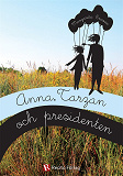 Omslagsbild för Anna, Tarzan och presidenten