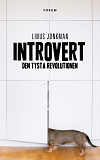 Cover for Introvert - den tysta revolutionen