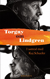 Omslagsbild för Torgny om Lindgren : samtal med Kaj Schueler