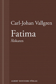 Omslagsbild för Fatima : Älskaren : En novell ur Längta bort