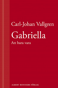 Omslagsbild för Gabriella : Att bara vara : En novell ur Längta bort
