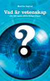 Cover for Vad är vetenskap och 100 andra jätteviktiga frågor