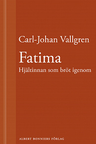 Omslagsbild för Fatima : Hjältinnan som bröt igenom : En novell ur Längta bort