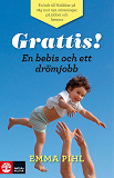 Omslagsbild för Grattis! En bebis och ett drömjobb