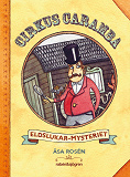 Omslagsbild för Cirkus Caramba. Eldslukar-mysteriet