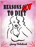 Omslagsbild för Reasons Not to Diet 