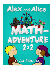 Omslagsbild för Alex and Alice Mathadventure 2x2