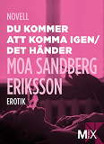 Omslagsbild för Du kommer att komma igen ; Det händer