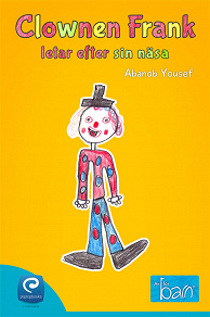 Cover for Clownen Frank letar efter sin näsa