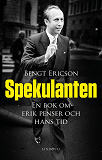 Omslagsbild för Spekulanten - En bok om Erik Penser och hans tid