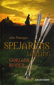 Cover for Spejarens lärling 1 - Gorlans ruiner 