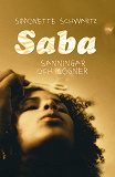 Cover for Saba : Sanningar och lögner / Lättläst