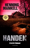 Cover for Handen : ett fall för Wallander