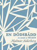 Cover for En dödsbädd : en novell ur Preludier