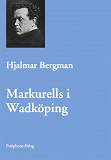 Omslagsbild för Markurells i Wadköping