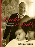 Cover for Lucke & Lull : arvet efter en Bonnier