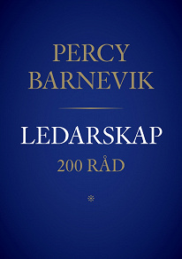 Omslagsbild för Ledarskap - 200 råd av Percy Barnevik