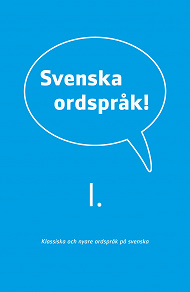 Omslagsbild för Svenska ordspråk : I