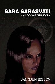Omslagsbild för Sara Sarasvati: An Indo-Swedish Story