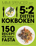 Cover for 5:2-dieten - kokboken : 150 recept för halvfasta