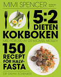 Omslagsbild för 5:2-dieten - kokboken : 150 recept för halvfasta