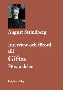 Omslagsbild för Interview och förord till Giftas, första delen.