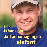 Cover for Därför har jag ingen elefant