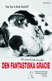 Omslagsbild för Den fantastiska Gracie : Ett annorlunda hundliv