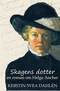 Omslagsbild för Skagens dotter - en roman om Helga Ancher