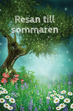 Cover for Resan till sommaren