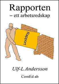 Omslagsbild för Rapporten : ett arbetsredskap