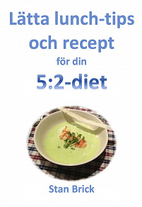 Omslagsbild för Lätta lunchtips och recept för din 5:2-diet