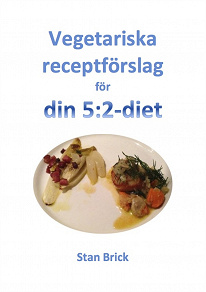Omslagsbild för Vegetariska receptförslag för din 5:2-diet