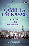 Cover for Snöstorm och mandeldoft : En kortroman ur Mord och mandeldoft