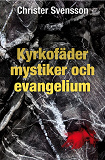 Omslagsbild för Kyrkofäder, mystiker och evangelium