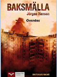 Cover for Baksmälla - Överdos