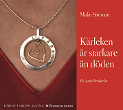 Cover for Kärleken är starkare än döden : en sann berättelse