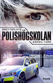Omslagsbild för Brottsplats Polishögskolan