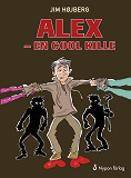 Cover for Alex - en cool kille