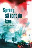 Omslagsbild för Spring så fort du kan