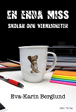 Cover for En enda miss : skolan och verkligheten