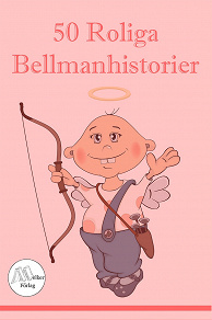 Omslagsbild för 50 Roliga Bellmanhistorier