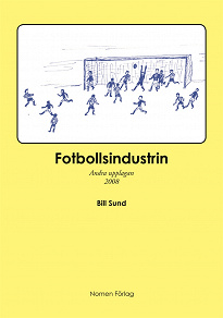 Omslagsbild för Fotbollsindustrin - andra upplagan