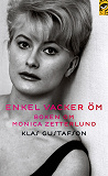 Omslagsbild för Enkel, vacker, öm : boken om Monica Zetterlund