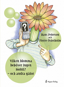 Cover for Vilken blomma behöver ingen mobil?