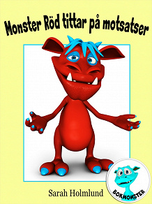 Omslagsbild för Monster Röd tittar på motsatser