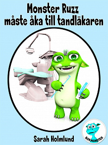 Omslagsbild för Monster Ruzz måste åka till tandläkaren