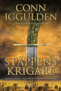Cover for Stäppens krigare : Erövraren I