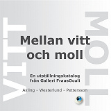 Omslagsbild för Mellan vitt och moll