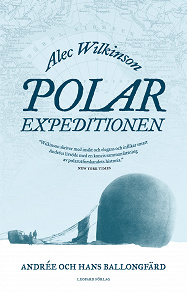 Omslagsbild för Polarexpeditionen : Andrée och jakten på Nordpolen